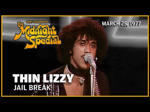 Jailbreak - Thin Lizzy | The Midnight Special