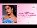 Recreating Shraddha Kapoor S Minimalistic Glam Look Celeb Look 101 Myntra Studio