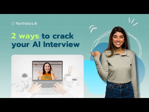 2 ways to crack your AI Interview