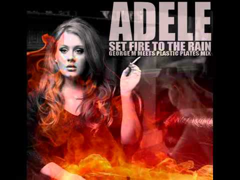 Adele- Set Fire to the Rain (Remix)