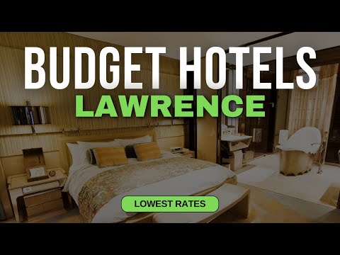 Best Budget Hotels in Lawrence | Top 10 Hotels in Lawrence