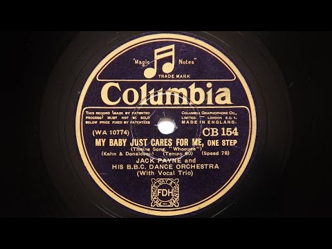 Jack Payne and His BBC Dance Orchestra – My Baby Just Cares For Me
