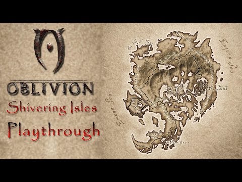 Oblivion DLC Playthrough - The Shivering Isles (Pt. 1)