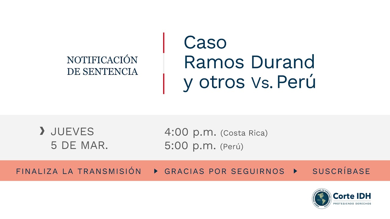 Acto de notificación de sentencia del Caso Ramos Durand y otros Vs. Perú