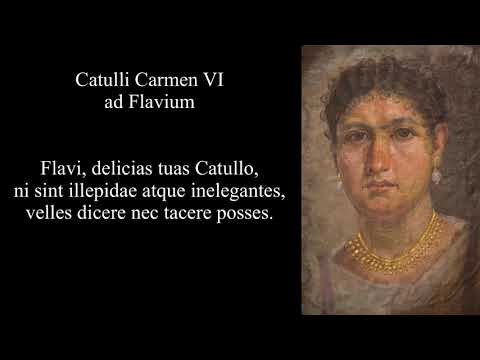 Catullus 6 in Latin & English: Flavi, delicias tuas Catullo