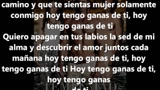 hoy tengo ganas de ti-alejandro fernandez y cristina aguilera (letra)