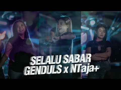 DJ SELALU SABAR || GENDULS x NEKATAJA+ ft VHANZENIX 