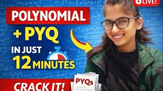 Polynomial in Just 12 Minutes 🔥 | PYQ + Concepts | Class 10 Maths