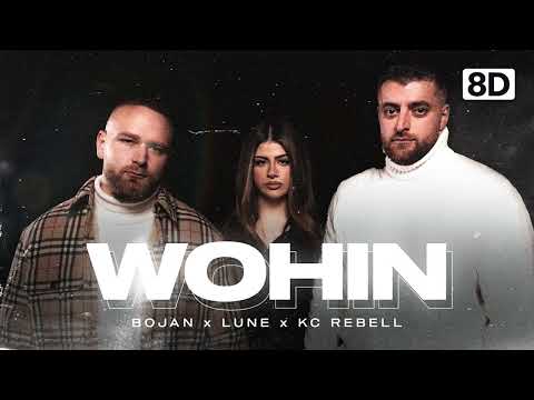 BOJAN FEAT. KC REBELL & LUNE - WOHIN | 8D DEUTSCHRAP