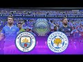 FIFA 21 - Manchester City vs Leicester City | Fa Community Shield 2021 | Full match & Gameplay