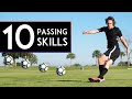 10 AMAZING PASSING SKILLS to Learn