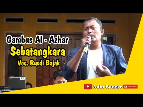 SEBATANG KARA | Rusdi Bajak | Gambus Al - Azhar Cover | Adin Ranger