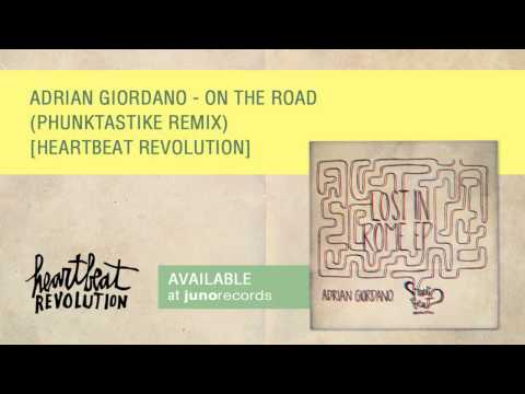 Adrian Giordano - On The Road (Phunktastike Remix) [Heartbeat Revolution]