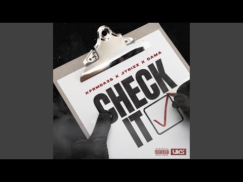Check It (feat. Kfrmda3s, JTrizz & Dama)