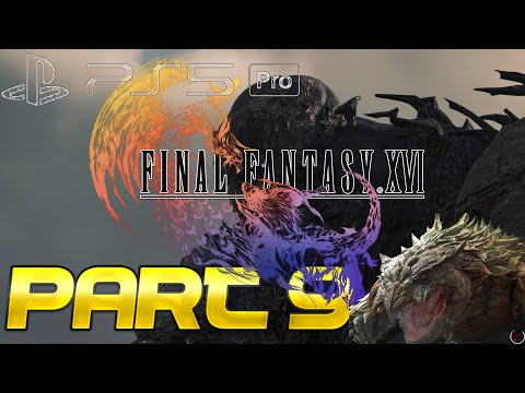 FINAL FANTASY 16 Gameplay Walkthrough Part 9 FULL GAME [4K 60FPS PS5] - No Commentary
