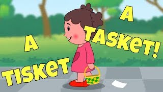 A Tisket, A Tasket - Nursery Rhyme Song for Preschoolers and Toddlers