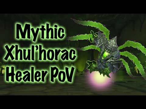Jessiehealz - Xhul'horac Mythic Healer PoV Guide (World of Warcraft)