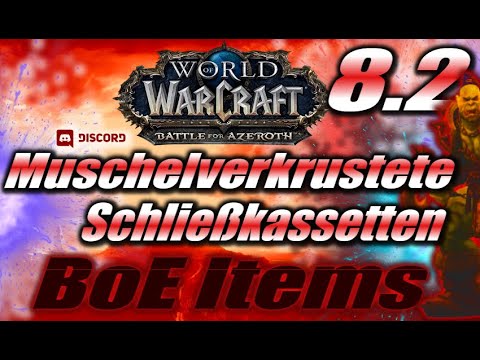 Muschelverkrustete Schließkassetten und BoE Items = GOLD wert ⁉👀 WoW Gold Guide BFA 8.2.