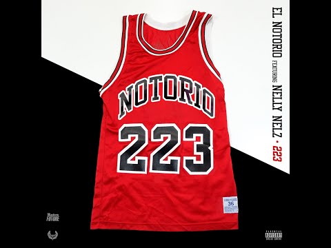 El Notorio Ft. Nelly Nelz - 223