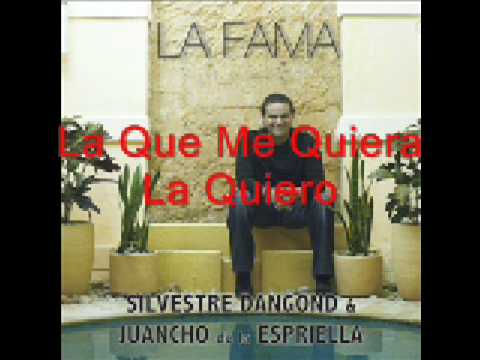 La Que Me Quiera La Quiero, Silvestre Dangond & Juancho De La Espriella - Audio