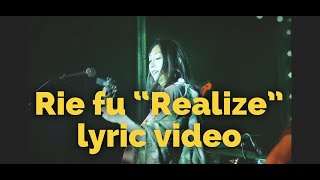 【Realize by Rie fu】Lyric video