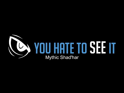 You Hate to See It vs Mythic Shad'har