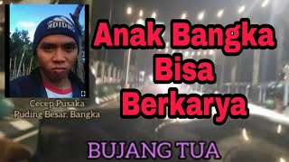 Download lagu Bujang Tua - Cecep Pusaka (Lagu Anak Bangka) mp3 Download lagu Bujang Tua - Cecep Pusaka (Lagu Anak Bangka) mp3