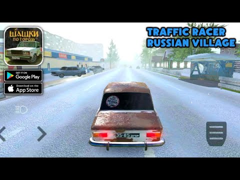 Traffic Racer Russian Village Gameplay (Android,IOS) - YouTube
