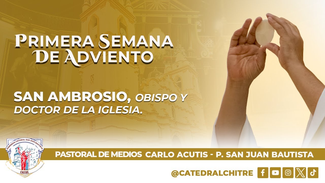 SANTA MISA DIARIA || 7:00 A.M. - SABADO 07: SAN AMBROSIO, Obispo y Doctor de la Iglesia.