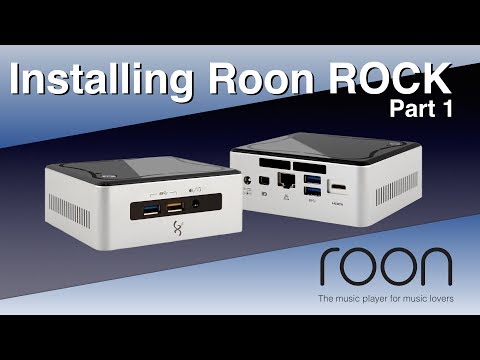 Roon ROCK - Roon Core for the Intel NUC - part 1