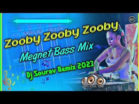 Zooby Zooby Zooby || Megnet Bass || Dj Sourav Remix 2023