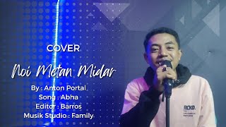 Download lagu Noi Metan Midar, Cover By Anton Portal mp3 Download lagu Noi Metan Midar, Cover By Anton Portal mp3