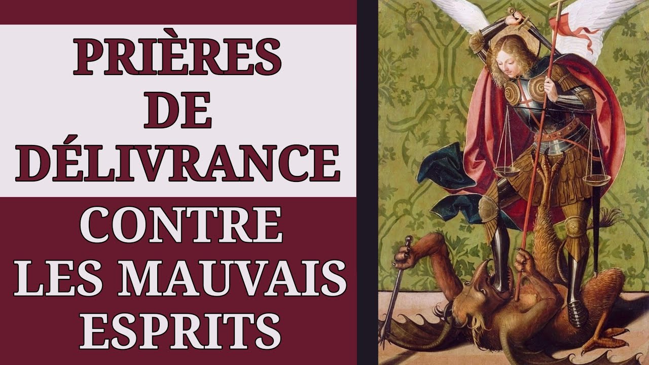 ✝️ PRIÈRES de DÉLIVRANCE 💥 contre les MAUVAIS ESPRITS 😡