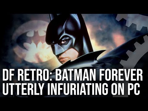 DF Retro Play: Batman Forever PC - Baffling, Infuriating And Utterly Bizarre