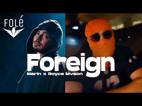 Marin ft Royce Mvson - Foreign