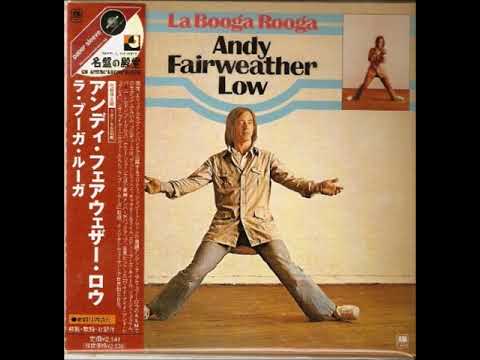 Wide Eyed And Legless | Andy Fairweather Low | 1975