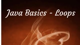 Loops in Java | Basic Java Concepts @javasip-official