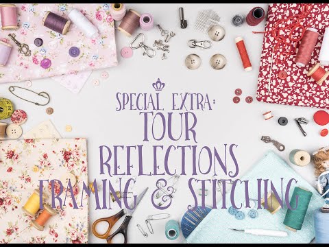 The Pattern Queens Special Extra - Tour Reflections Framing & Stitching