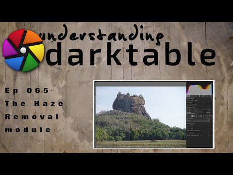 darktable ep 065 - The Haze Removal module
