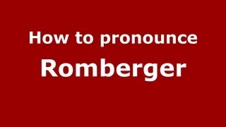 How to pronounce Romberger