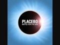 Placebo - "Kings of Medicine"