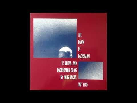 Hans Reichel - The Dawn of Dachsman (1987) [FULL ALBUM]
