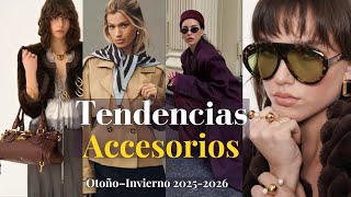 TOP Tendencias Accesorios Otoño–Invierno 2025-2026