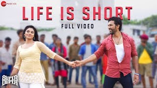 Download lagu Life Is Short - Full Video Song | Super Duper | Dhruva, Indhuja & Shah Ra | Diwacara Thiyagarajan mp3