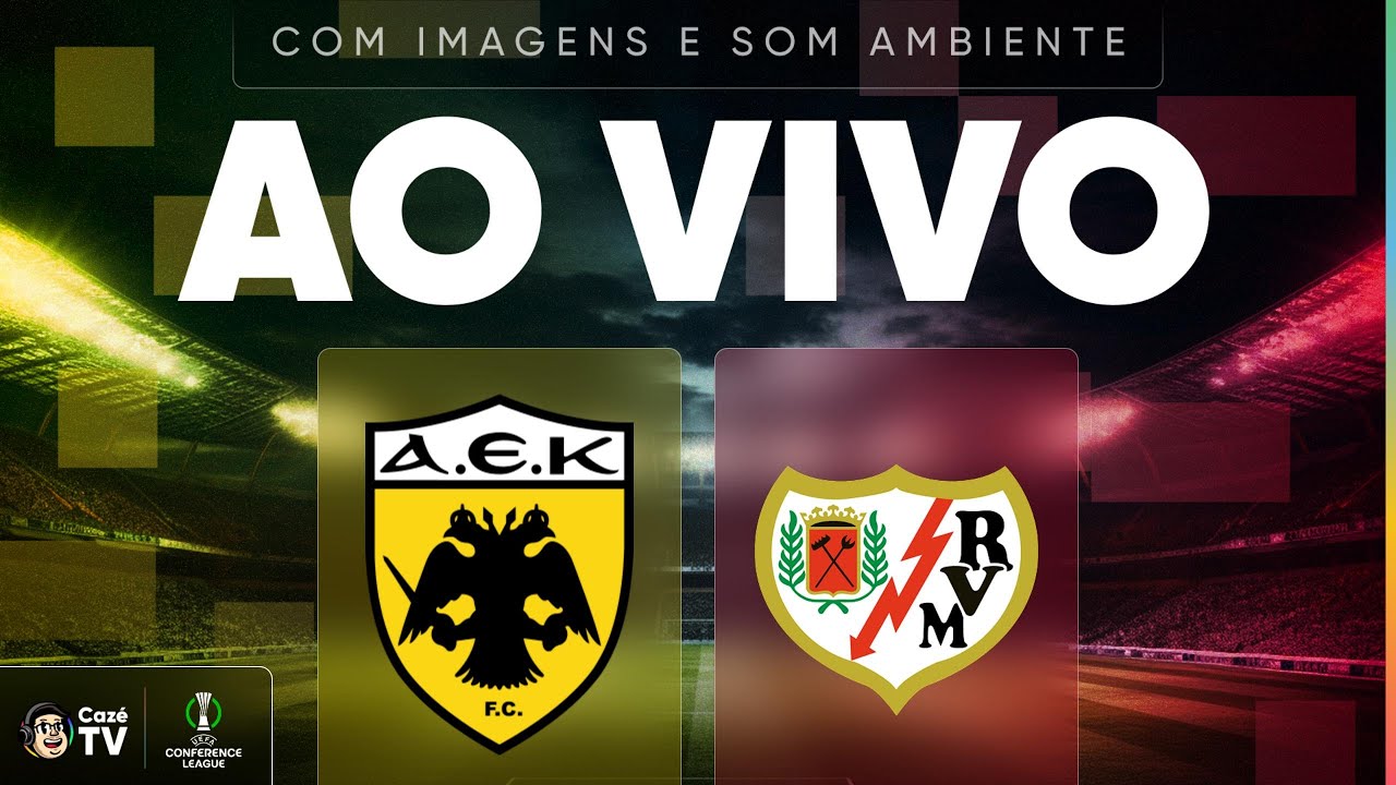 AO VIVO E COM IMAGENS (SOM AMBIENTE): AEK ATHENS X RAYO VALLECANO | CONFERENCE LEAGUE 2025/2026