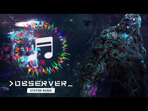 OBSERVER: SYSTEM REDUX | 𝗙𝗨𝗟𝗟 𝗢𝗦𝗧 | Composed by Arkadiusz Reikowski