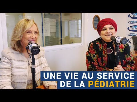 [AVS] "Une vie au service de la pédiatrie" - Karima Chahdi-Bahou et Dr Edwige Antier