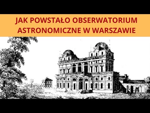 200 years ago, or how the Astronomical Observatory of the University of Warsaw was established - ...