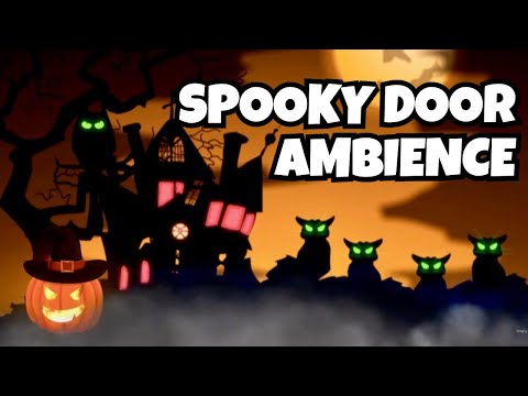Simply Trick or Treat Door Music Ambience - Spooky Halloween Songs Music Mix Sounds Soundscapes