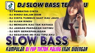 Download lagu KUMPULAN DJ TIKTOK SLOW BASS TERBARU 2025 🎵 DJ PEMBATAS CINTA 🎵 DJ RINDU DALAM DIAM 🎵 JEDAG JEDUG mp3